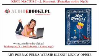 KRÓL MACIUŚ I  Janusz Korczak  Bajki dla Dzieci do Słuchania AUDIOBOOK [upl. by Odlanra]