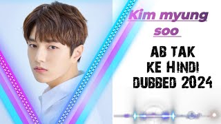 kim myung soo ab Tak ke official Hindi dubbed Korean drama 2024 😎 [upl. by Oiram]