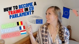 How to become a trainee in EU Parlament  Schuman trainee in Luxembourg Brussels or Strasbourg [upl. by Glialentn]