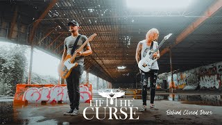 Lift The Curse  quotBehind Closed Doorsquot Official Music Video [upl. by Odelia667]