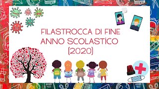 Filastrocca di fine anno scolastico 2020  quotFINE DI UN ANNO SCOLASTICO PARTICOLAREquot [upl. by Andie90]