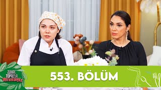 Zuhal Topalla Yemekteyiz 553 Bölüm Yemekteyiz [upl. by Hanson]