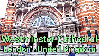 ⛪️Westminster Cathedral  London United Kingdom [upl. by Fosdick]