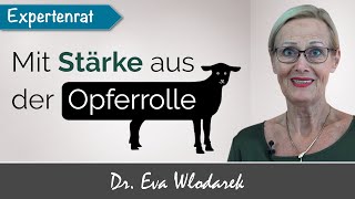 Mit Stärke aus der Opferrolle 3 Tipps wie Sie Ihre Denkweise verändern und selbstbestimmt handeln [upl. by Garnette]