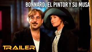 Bonnard el pintor y su musa  Tráiler español [upl. by Nylehtak]