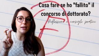 NON HO PASSATO IL CONCORSO del DOTTORATO CONSIGLI pratici e RIFLESSIONI [upl. by Barram]