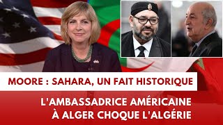 Maroc  Algérie  pourquoi lambassadrice américaine à Alger provoque la colère en Algérie [upl. by Annaeoj]