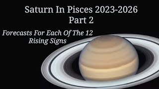 Saturn In Pisces 20232026 Part 2 Forecasts For All 12 Signs  Only Dead Fish Go With The Flow [upl. by Sousa]