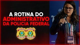 O que faz um Agente Administrativo da Policia Federal [upl. by Siroved405]