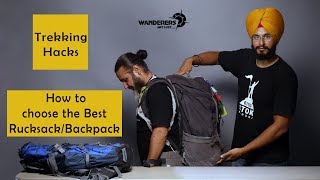 How to choose your Rucksack  Trek Packing Hacks [upl. by Endo673]