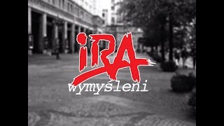 IRA  Wymyśleni lyric video [upl. by Allimac]