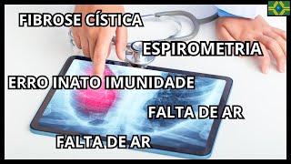 TUBERCULOSE  L4 L5  ERRO INATO IMUNIDADE  FALTA DE AR  ATROVENT  ESPIROMETRIA  FIBROSE CÍSTICA [upl. by Schapira920]