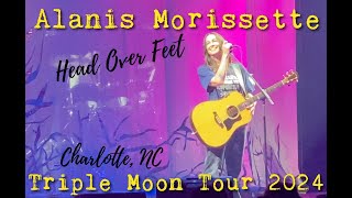 ALANIS MORISSETTE Live 2024  Triple Moon Tour  HEAD OVER FEET  Charlotte NC  June 26 2024 [upl. by Rahs]