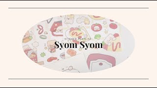 Sticker Playlist NEW Syomsyom Sticker Haul  숌문방구 스티커 탐방 💗 [upl. by Sirraj]