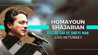 Homayoun Shajarian  Bogzar Sar Be Sineye Man I Live In Turkey همایون شجریان  بگذار سر به سینه من [upl. by Ardith]