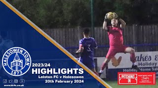 HIGHLIGHTS  Leiston v Halesowen 200224 [upl. by Aromat]