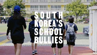 South Koreas School Bullies [upl. by Neenaj]