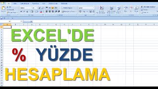 Excel Dersleri  Excelde yüzde hesaplama [upl. by Htirehc]