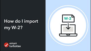 How do I import my W2  TurboTax Support Video [upl. by Anastasie]