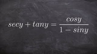 Verifying trigonometric identities by converting to a monomial denominator [upl. by Alarice]