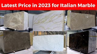 Latest Price in 2023 for Italian Marble  Imported Marble Price List [upl. by Rhyner876]