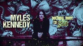 Myles Kennedy  quotNothing More To Gainquot Official Video [upl. by Denton762]