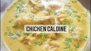 Xafiras Authentic Goan Recipes  Chicken Caldine  Coconut Milk Yellow Curry  Sweet Curry of Goa [upl. by Nele514]