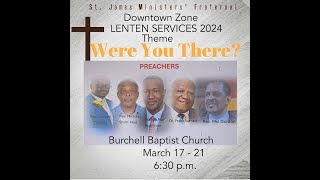 STJAMES MINISTERS FRATERNAL LENTEN SERVICE THEME WERE YOU THERE MARCH 19 2024  630PM [upl. by Abixah]