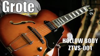 Grote Hollowbody Unboxing Demo amp Review [upl. by Gasperoni885]