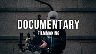 DOCUMENTARY FILMMAKING What You Need To Know First [upl. by Einnej]