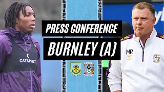 Brooke NortonCuffy and Mark Robins look ahead to Burnley v Coventry City  Press Conference [upl. by Seedman]