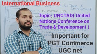 UNCTAD  International Business [upl. by Tanya]