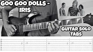 Iris  Goo Goo Dolls  Guitar Solo Tabs  Guitar Cover  Guitar Tutorial  Guitar Lesson  Tabs [upl. by Yruoc]