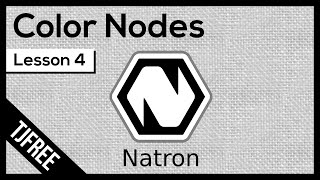 Natron Lesson 4  Color Nodes and Properties [upl. by Enyawad184]