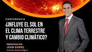 ¿Influye el Sol en el clima terrestre y cambio climático [upl. by Esinereb]