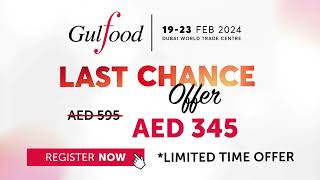 Gulfood 2024  Book our limited time LastChanceOffer today [upl. by Ellegna]