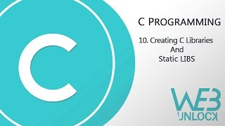 C Programming  Creating C Libraries and Static LIBS [upl. by Yelnahs722]