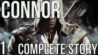 Assassins Creed The Complete Story  Kenway Saga Connor 1 [upl. by Maryl]