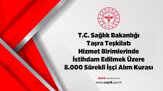 TC Sağlık Bakanlığı 8000 Sürekli İşçi Alım Kurası [upl. by Ainnet]