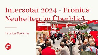 Webinar Intersolar 2024  Alle Fronius Neuheiten im Überblick [upl. by Rebekah]