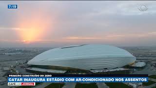 Catar inaugura estádio com arcondicionado nos assentos [upl. by Nahsyar]