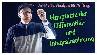 72 Hauptsatz der Differential und Integralrechnung  Analysis für Anfänger Integralrechnung [upl. by Gilboa121]