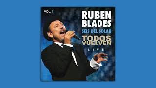 Rubén Blades amp Seis del Solar  Plástico Todos Vuelven Live Vol 1 [upl. by Bullen265]