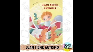 JUAN TIENE AUTISMO  TRABAJAR LA EMPATIA Y LA INCLUCION  AUTISTA [upl. by Zaob]