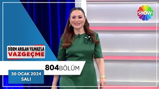 Didem Arslan Yılmazla Vazgeçme 804 Bölüm  30 Ocak 2024 [upl. by Abdu]