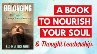 A Book to Nourish Your Soul AND Thought Leadership [upl. by Acnaiv]