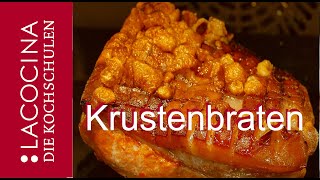 Krustenbraten mit bester Kruste selber machen Einfach und lecker  Rezept La Cocina [upl. by Arada483]