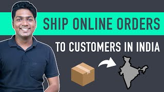 How to Ship Products in India  Best Shipping Solution for Ecommerce Sites [upl. by Ermin351]