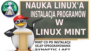 Szkoła Linuksa 1  Łatwa instalacja programów w Linux na przykładzie Mint Co po instalacji systemu [upl. by Deach]