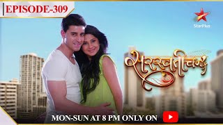 Saraswatichandra  Season 1  Episode 309 [upl. by Christalle]